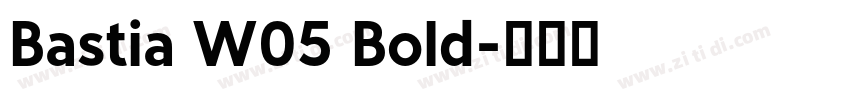 Bastia W05 Bold字体转换